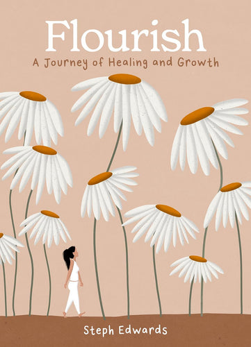 Flourish: A Journey Of Healing & Growth