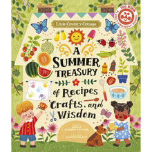 Load image into Gallery viewer, A Summer Treasury Of Recipes Crafts And Wisdom