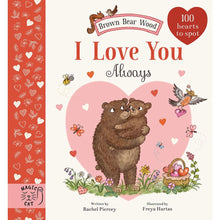 Load image into Gallery viewer, Brown Bear Wood: I Love You Always