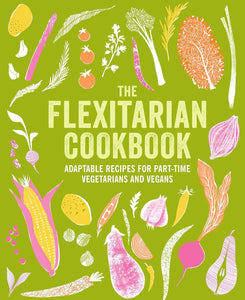 Flexitarian Cook Book: Adaptable Recipes