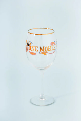 One More? Wine Glass