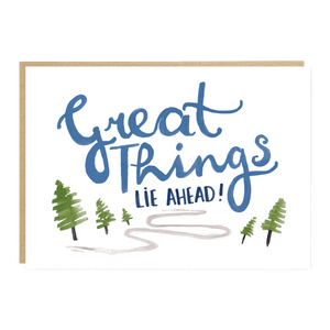 Great Things Lie Ahead Card