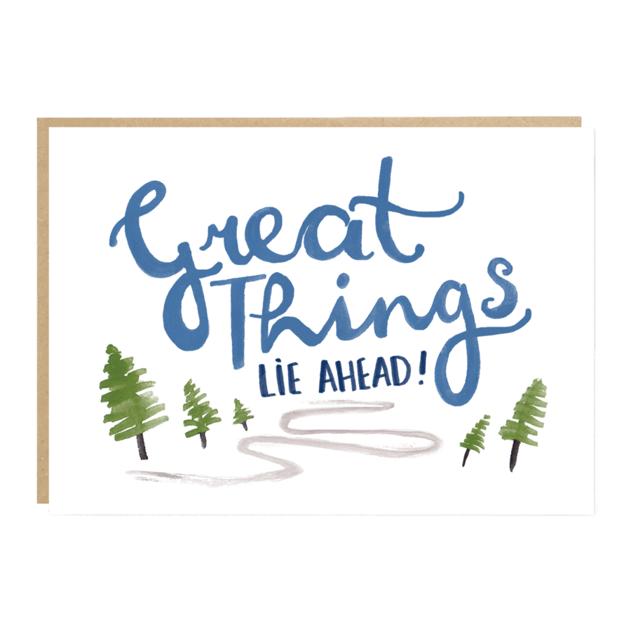 Great Things Lie Ahead Card