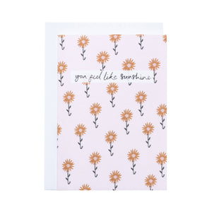 You Feel Like Sunshine Greeting Card